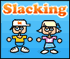 Spiele Slackers